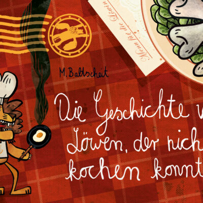 Die Geschichte vom Löwen, der nicht kochen konnte
